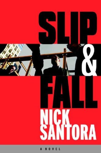 Nick Santora/Slip & Fall